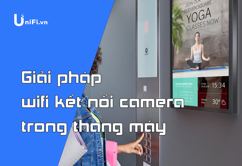 wifi cho camera trong thang may
